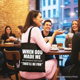 When God Made Me Christian Tote Bag, Funny Faith Gift Shopper